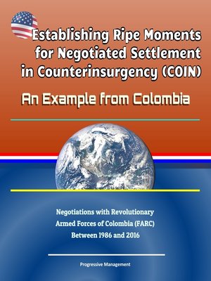 cover image of Establishing Ripe Moments for Negotiated Settlement in Counterinsurgency (COIN)